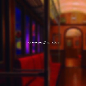El viaje - J. Zambrana