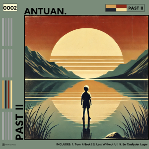 PAST II - Antuan.